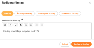 Redigera ditt förslag
