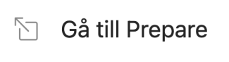 Gå till Prepare