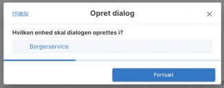 Vælg organisationsenhed som dialogen skal oprettes i